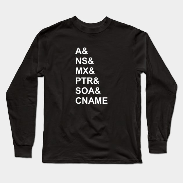 DNS Records Long Sleeve T-Shirt by CHADDINGTONS